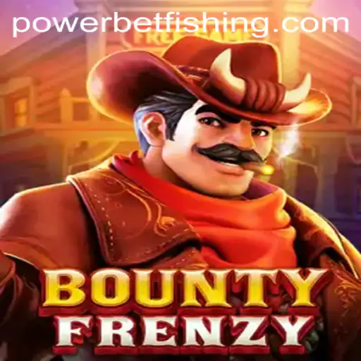 BountyFrenzy and the Excitement of Powerbet