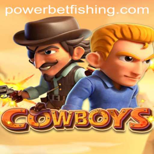 Discover the Thrilling World of COWBOYS: Dive into Powerbet Gameplay
