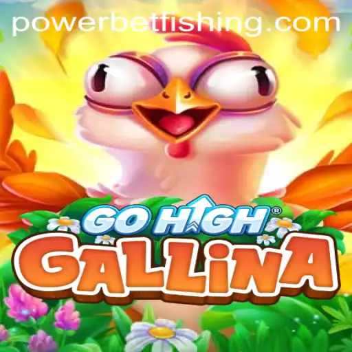 Introducing GoHighGallina: The Innovative Game Powered by Powerbet