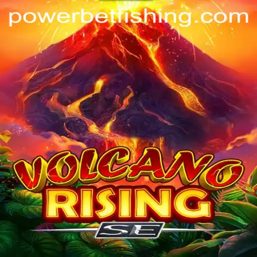 VolcanoRisingSE: Exploring the Dynamic World of PowerBet